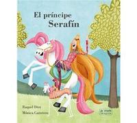 El Príncipe Serafín - [Livre en VO] Díez, Raquel, Carretero, Mónica (Auteur)