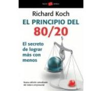 El principio 80/20: El secreto de lograr más con menos