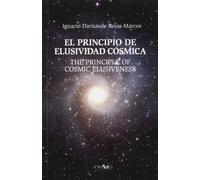 El Principio de Elusividad Cosmica