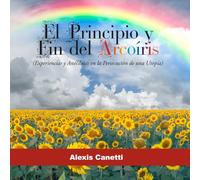 El Principio y Fin del Arcoíris