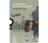 El Principito Se Fue A La Guerra Azul + 12 Años Bustelo, Ana (Auteur)