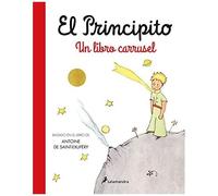 El Principito. Un Libro Carrusel / The Little Prince. A Carousel Book
