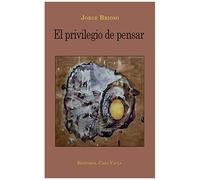 El Privilegio De Pensar