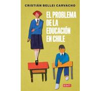 El problema de la educación en Chile (ebook) - Cristián Bellei Carvacho - Debate - ebook (ePub) - Livre