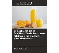 El problema de la falsificación de los zumos cítricos y los métodos para detectarla