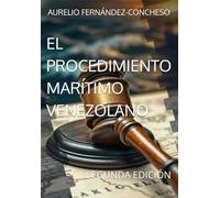 EL PROCEDIMIENTO MARÍTIMO VENEZOLANO: SEGUNDA EDICIÓN