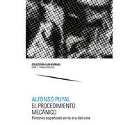 El procedimiento mecánico. Pintores españoles en la era del cine