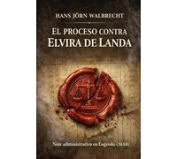 El Proceso contra Elvira de Landa: Noir administrativo en Logroño 1610