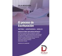 El proceso de escrituración: Desde la intención de compra, actuación de intermediarios, formación del boleto hasta la inscripción de la escritura traslativa de dominio
