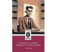 El proceso, La condena, El fogonero y muchos cuentos (Spanish Edition)