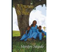 El Proceso NO es en vano