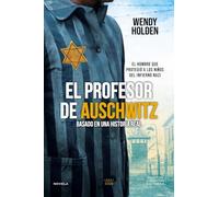 El profesor de Auschwitz