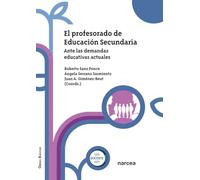 El profesorado de Educación Secundaria: Ante las demandas educativas actuales