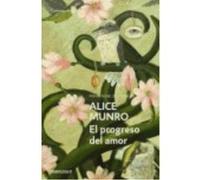 El Progreso Del Amor - Alice Munro Alice Munro (Auteur)