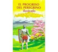 El Progreso Del Peregrino Illustrado/Pilgrim's Progress Illustrated Juan Bynyan (Auteur)