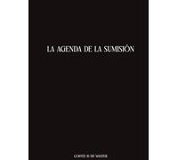 El Protocolo de Sumisión: 8.25 x 11 Libro de Registro Premium de 200 Páginas: El Planificador del Amo para Análisis Emocional y Orden Absoluto