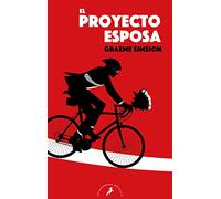 El proyecto esposa / The Rosie Project