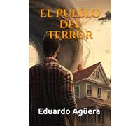 El Pueblo del Terror: "Nadie llega... y nadie regresa" (Terror)