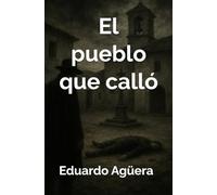 El pueblo que calló: "Cuando la campana anunció la muerte" (Misterio)