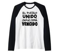 El Pueblo Unido Jamas Sera Vencido Manche Raglan