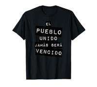 El Pueblo Unido Jamas Sera Vencido Protest Slogan T-Shirt