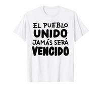 El Pueblo Unido Jamas Sera Vencido T-Shirt