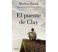 El Puente De Clay - [Livre en VO] Zusak, Markus (Auteur)