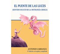 El Puente de las Luces: Sentido oculto de la mitología griega