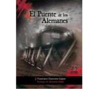 El Puente De Los Alemanes - Guerrero López, José Francisco Guerrero López, José Francisco (Auteur)