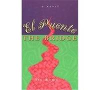 El Puente/the Bridge Ito Romo (Auteur)