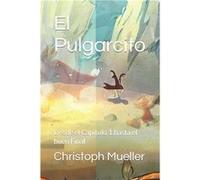 El Pulgarcito Desde el Captulo 1 hasta el buen Final - Christoph Mueller - Amazon Digital Services LLC KDP - Livre en Anglais Christoph MuellerChristoph Mueller (Auteur)