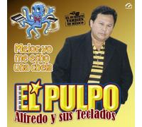 El Pulpo Alfredo Y S - Mejor Yo Me Echo Una Chela [Cd]