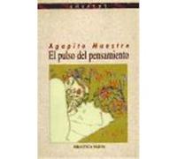 El Pulso Del Pensamiento Agapito Maestre (Auteur)