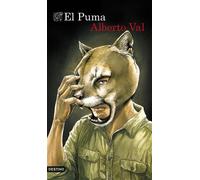El Puma - Alberto Val - Ediciones Destino - ebook (ePub) - Livre