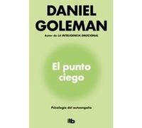 El Punto Ciego - [Livre en VO] Goleman, Daniel (Auteur)