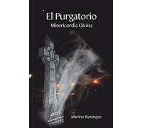 El Purgatorio, Misericordia Divina