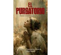 El Purgatorio (traducido y comentado): Tratado del Purgatorio de santa Catalina de Génova