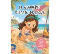 El quadern d'estiu de l'Ona: Llibre d'activitats