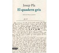 El quadern gris: Edició crítica de Narcís Garolera
