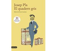 El quadern gris: Edició de Narcís Garolera