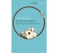 El Queso Y Los Gusanos: El Cosmos Según Un Molinero Del Siglo Xvi - Ginzburg, Carlo Ginzburg, Carlo (Auteur)