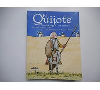 El Quijote contado a los niños/ Don Quixote told to Children