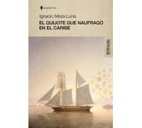El Quijote Que Naufragó En El Caribe