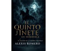 El quinto jinete en Venezuela: El rastro de la sombra invisible