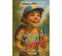 “El Quiosco de las Ideas Locas”