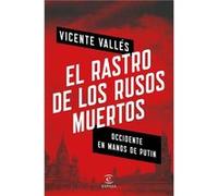 El Rastro De Los Rusos Muertos - [Livre en VO] Valles, Vicente (Auteur)