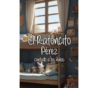 El Ratoncito Pérez Contado A Los Niños