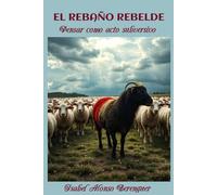 EL REBAÑO REBELDE: Pensar como acto subversivo