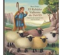 El Rebaño Valiente De David: 5 Historias De Ovejas Heroicas Antes De Dormir (Cuento Bíblico De Animales Para Dormir) (Spanish Edition)