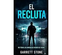 El Recluta: Una novela de John Sterling